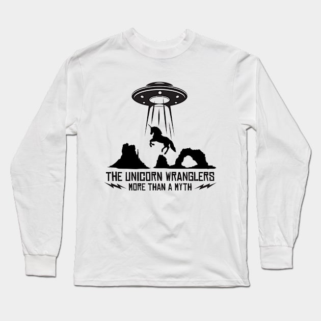 More Than a Myth Long Sleeve T-Shirt by The Unicorn Wranglers